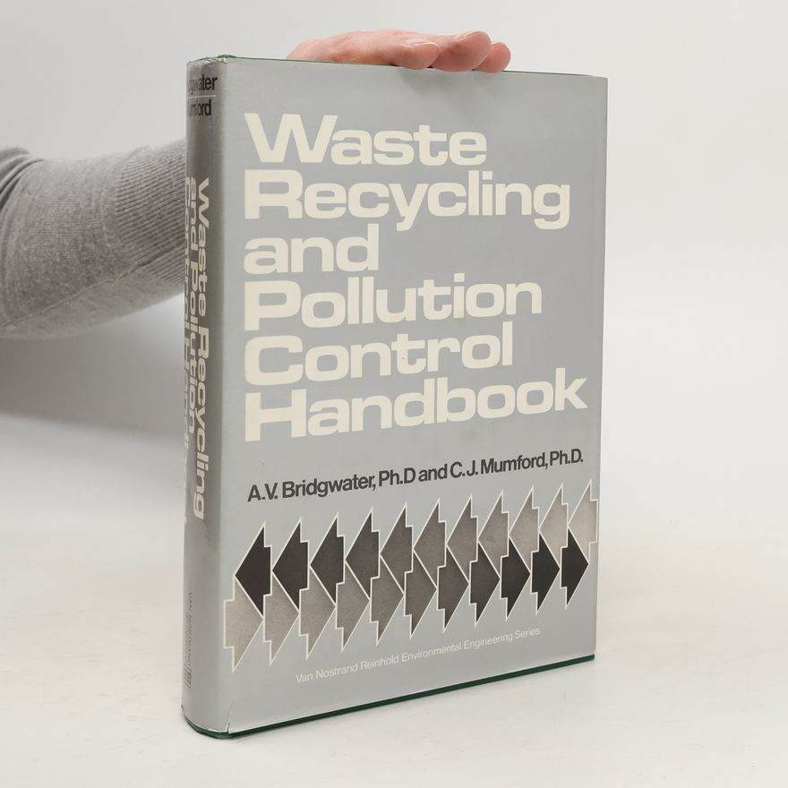 C. J. Mumford Waste Recycling and Pollution Control Handbook
