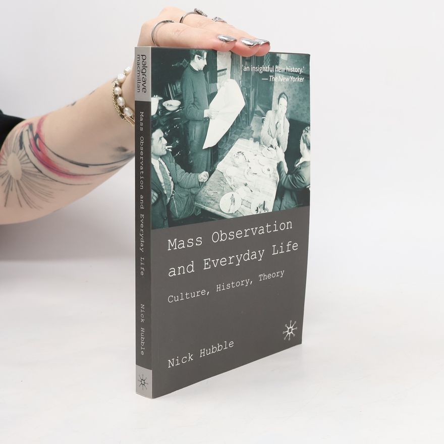 Nick Hubble Mass Observation and Everyday Life