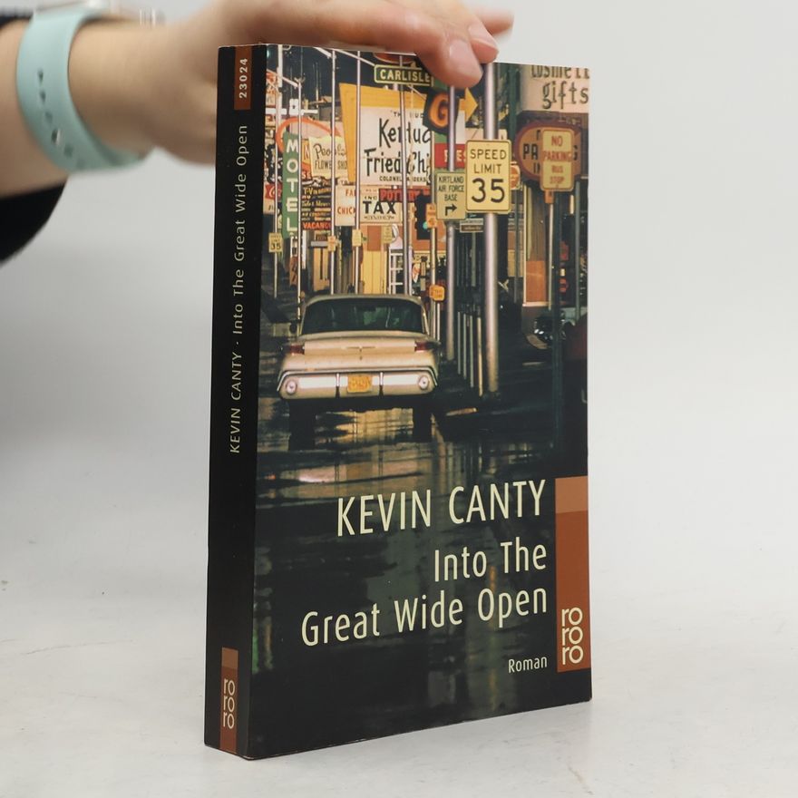 Kevin Canty Into the great wide open