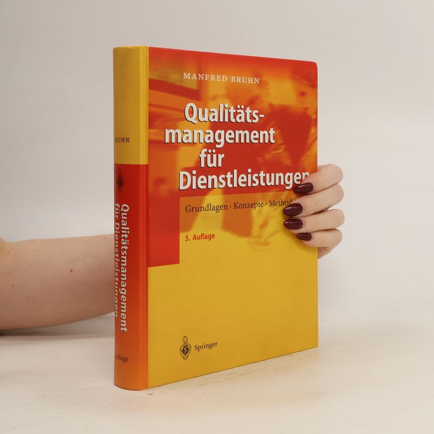 Manfred Bruhn Qualitätsmanagement für Dienstleistungen