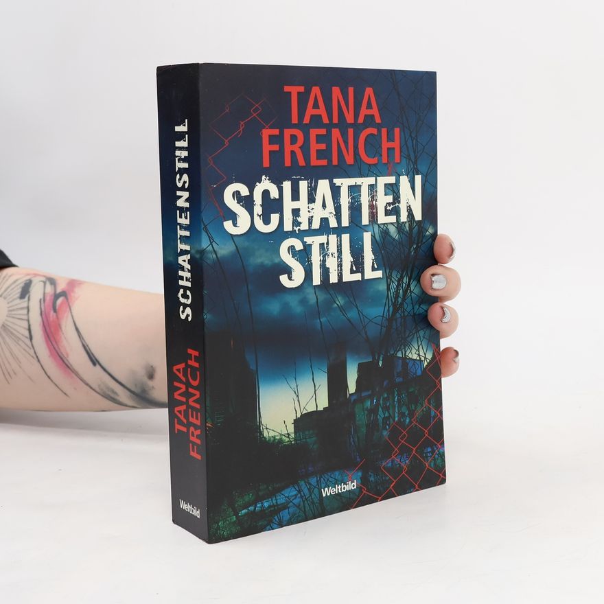 Tana French Schattenstill