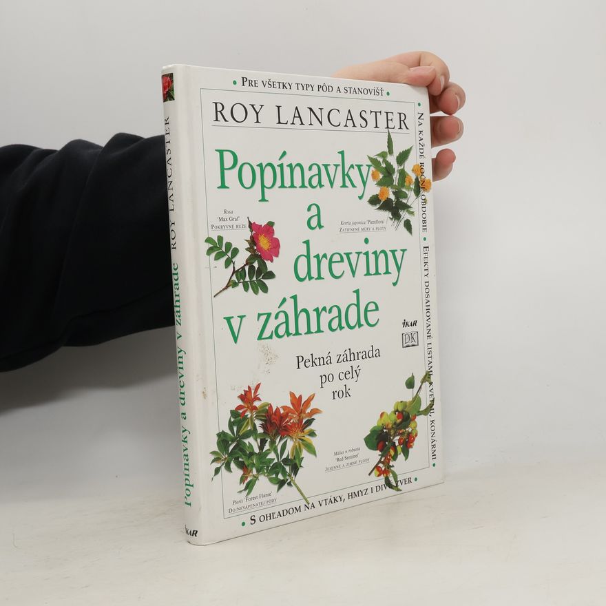 Roy Lancaster Popínavky a dreviny v záhrade
