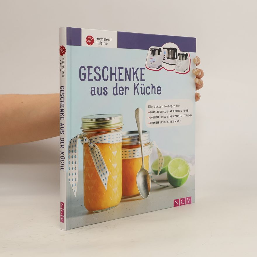 Kolektiv autorů Geschenke aus der Küche
