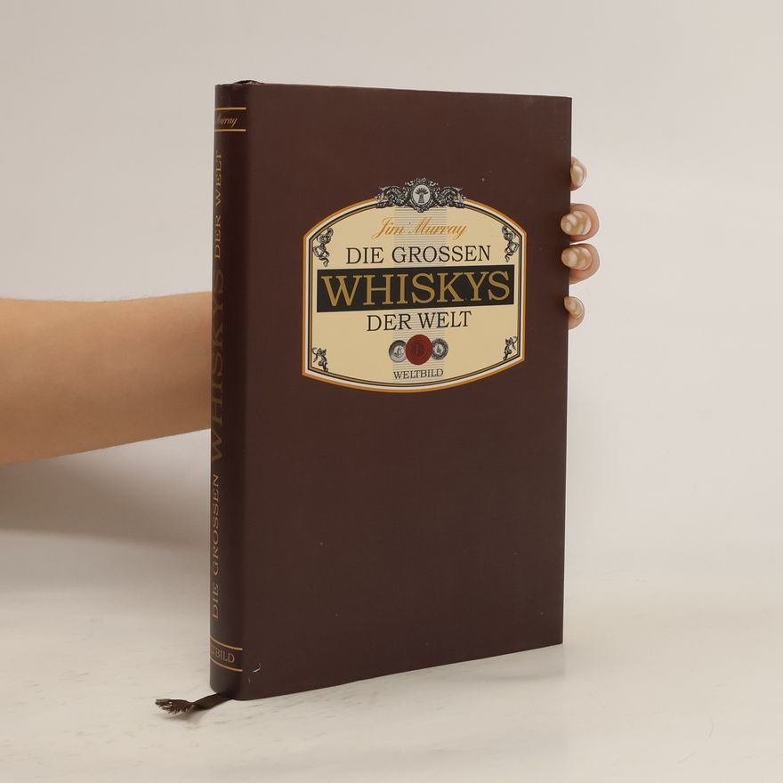 Jim Murray Die großen Whiskys der Welt