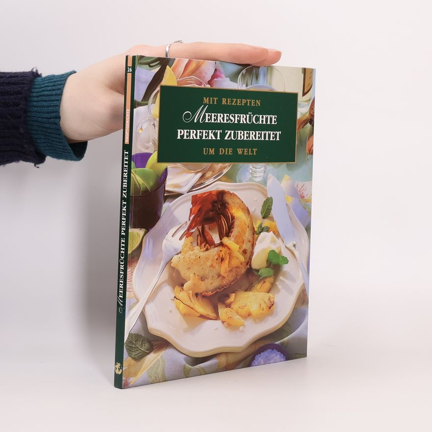 Brigitta Stuber Meeresfrüchte perfekt zubereitet