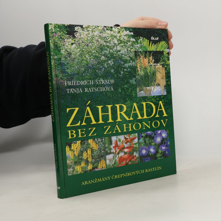 Friedrich Strauß Záhrada bez záhonov