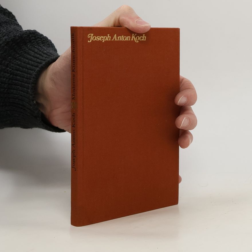 Joseph Anton Koch Moderne Kunstchronik