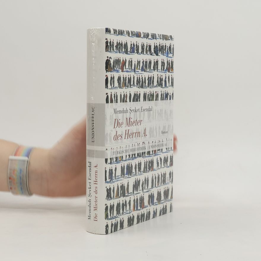 Carl Koß Türkische Bibliothek: Die Mieter des Herrn A.