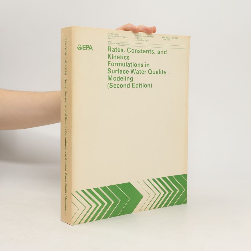 Kolektiv autorů Rates, Constants, and Kinetics Formulations in Surface Water Quality Modeling