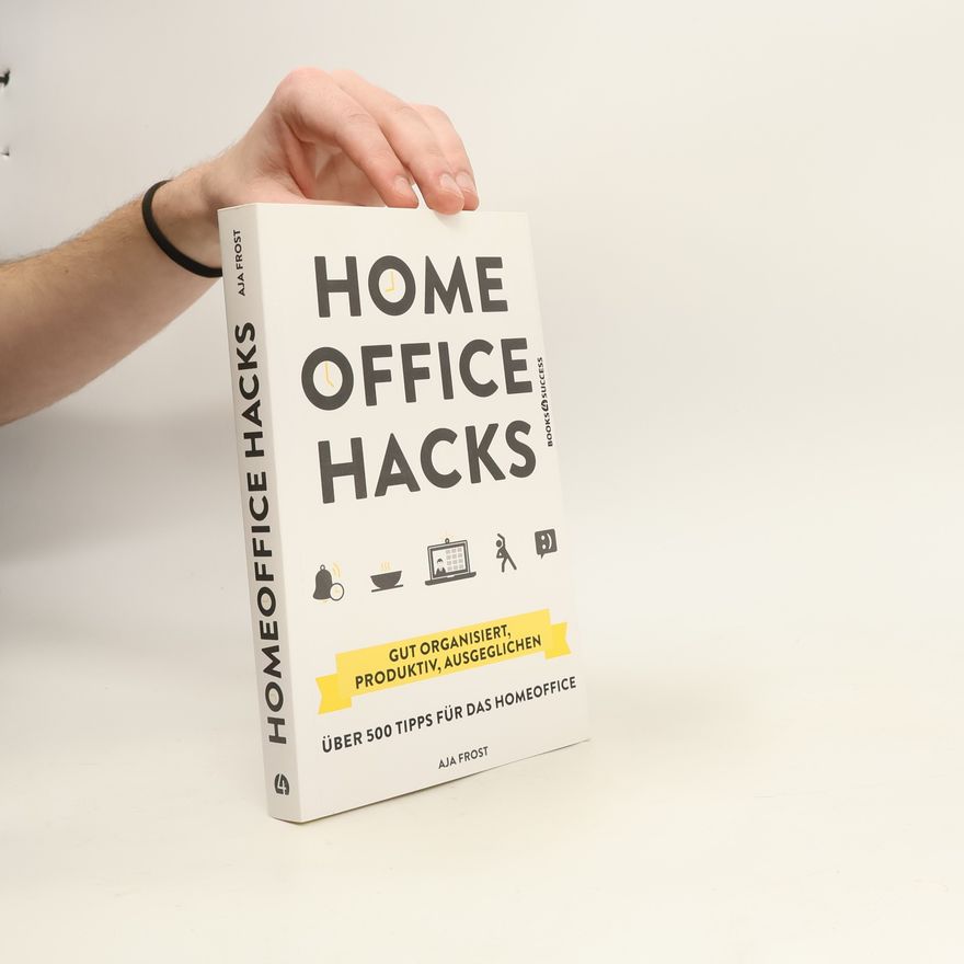 Aja Frost Homeoffice Hacks