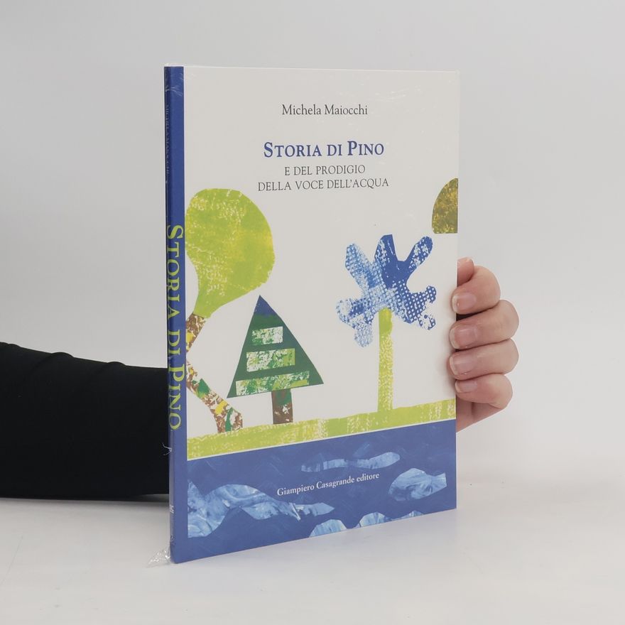 Michela Maiocchi Storia di Pino e del prodigio della voce dell'acqua