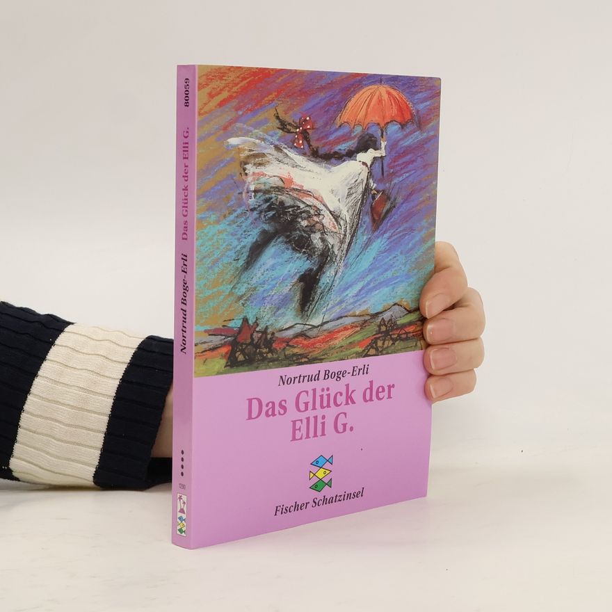 Nortrud Boge-Erli Das Glück der Elli G.