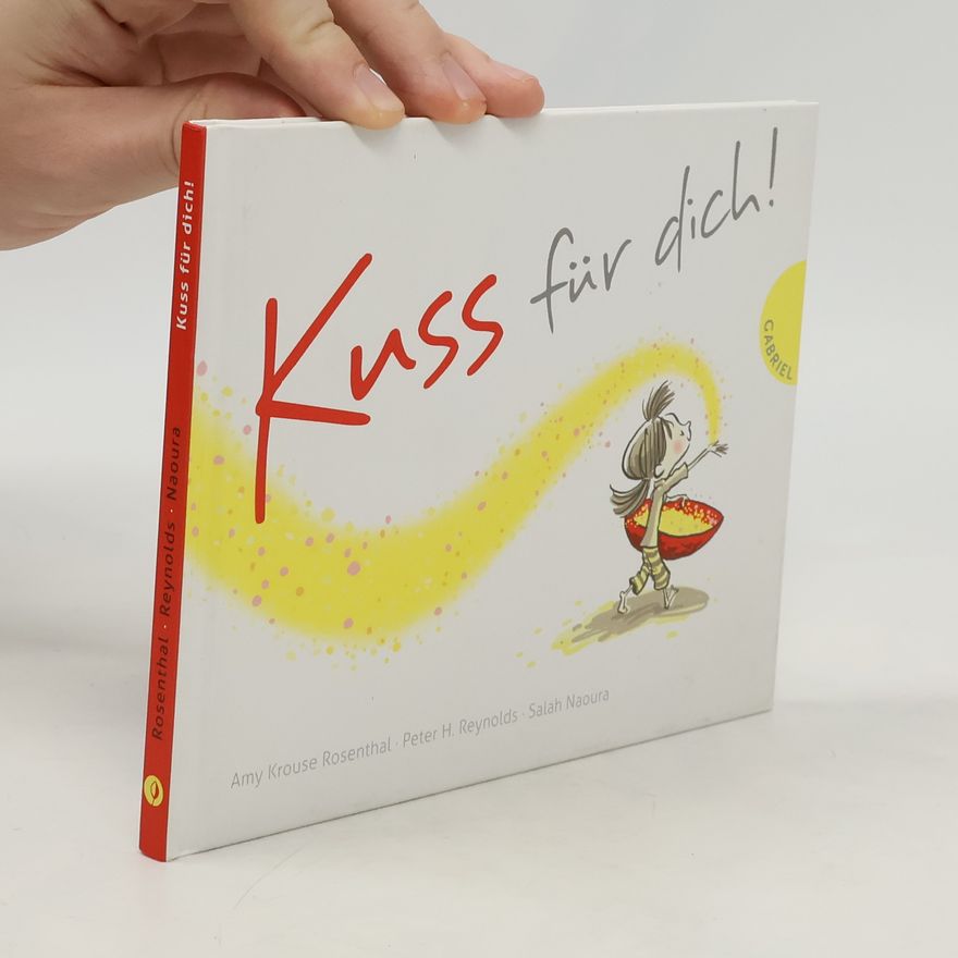 Amy Krouse Rosenthal Kuss für dich!
