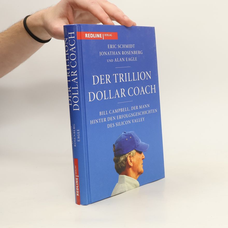 Eric Schmidt Trillion Dollar Coach