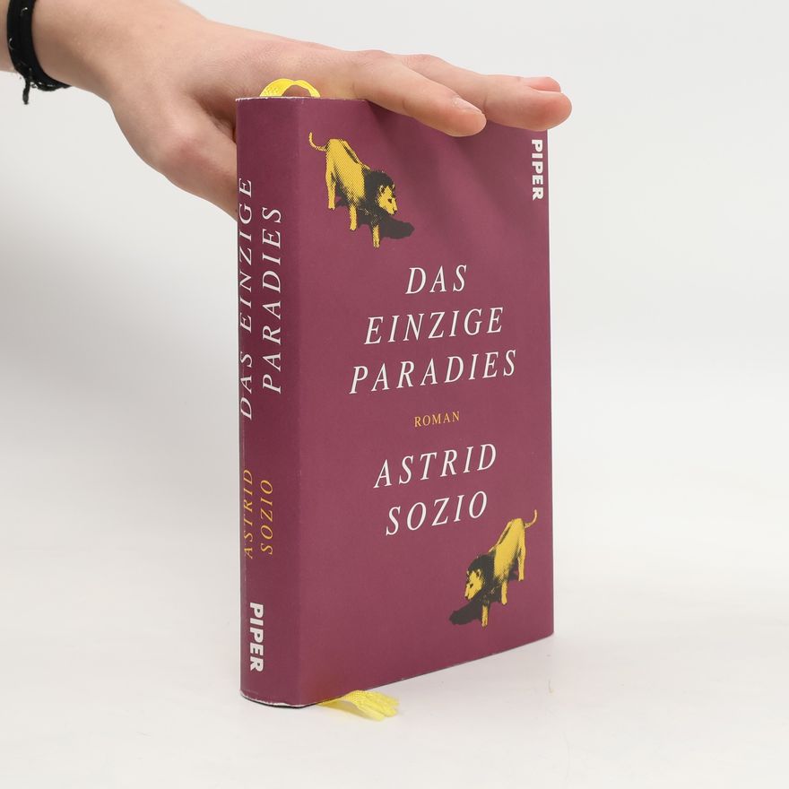 Astrid Sozio Das einzige Paradies