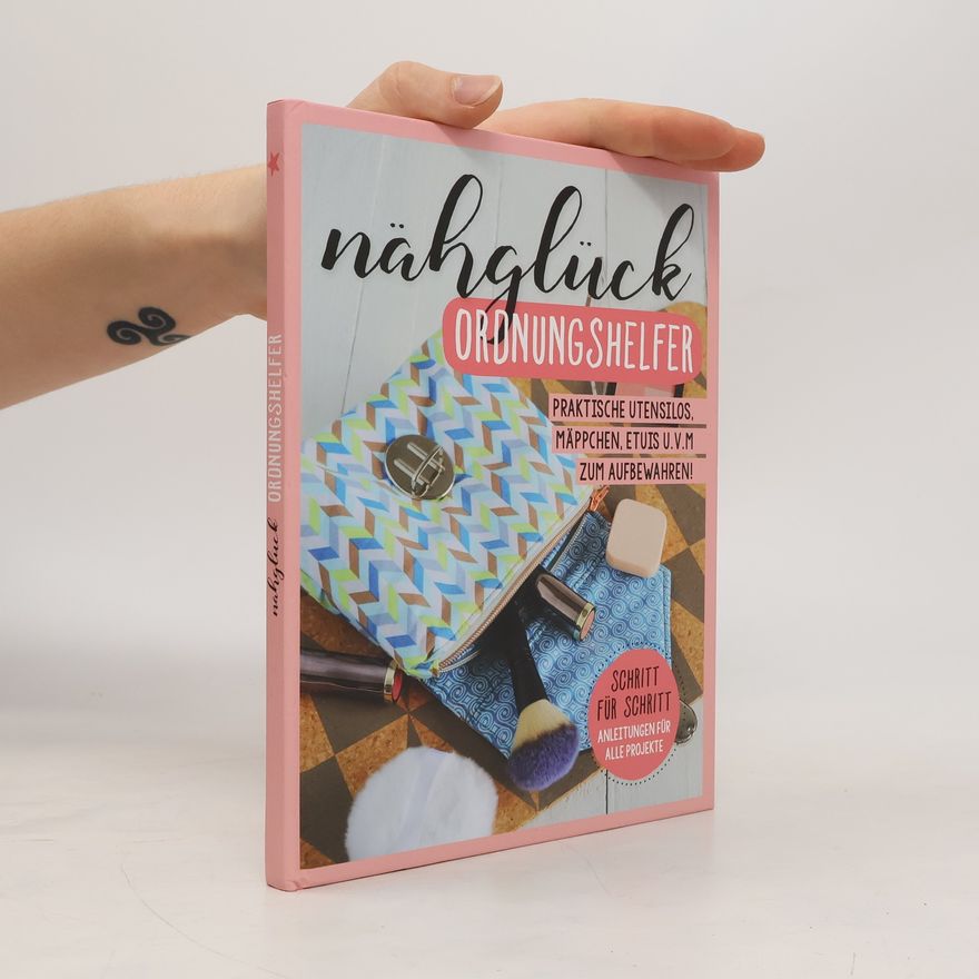 Autorenkollektiv Nähglück. Ordnungshelfer