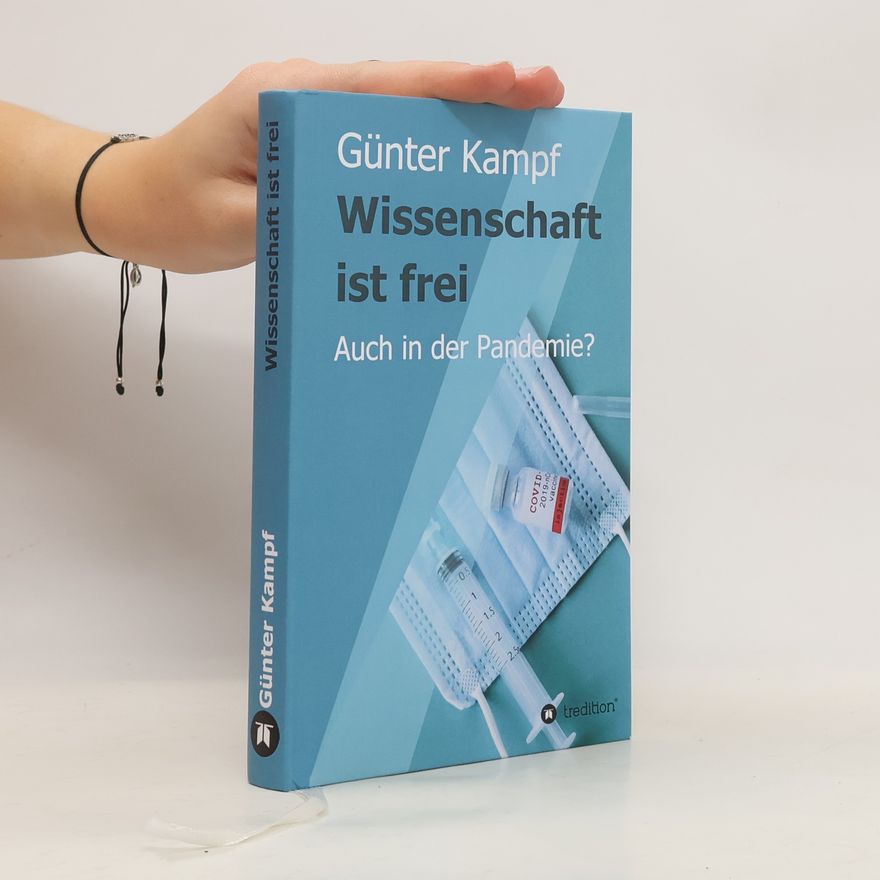 Günter Kampf Wissenschaft ist frei
