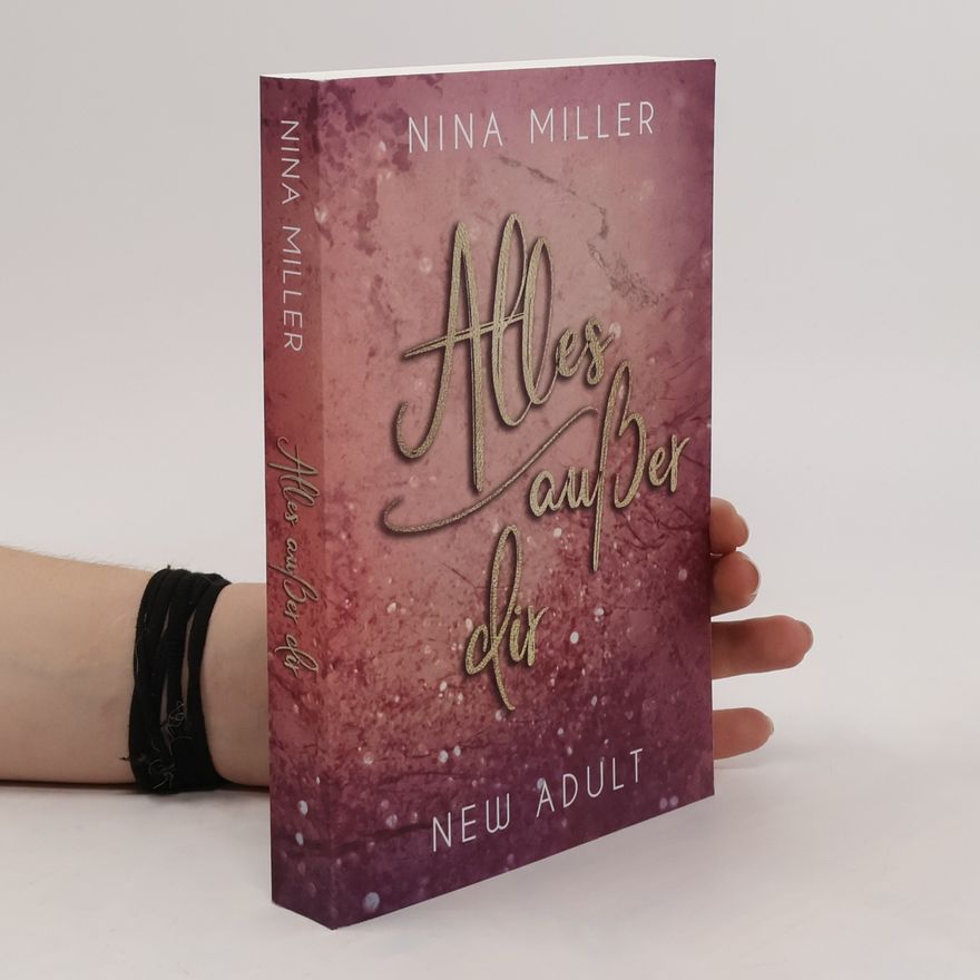 Nina Miller Alles außer dir