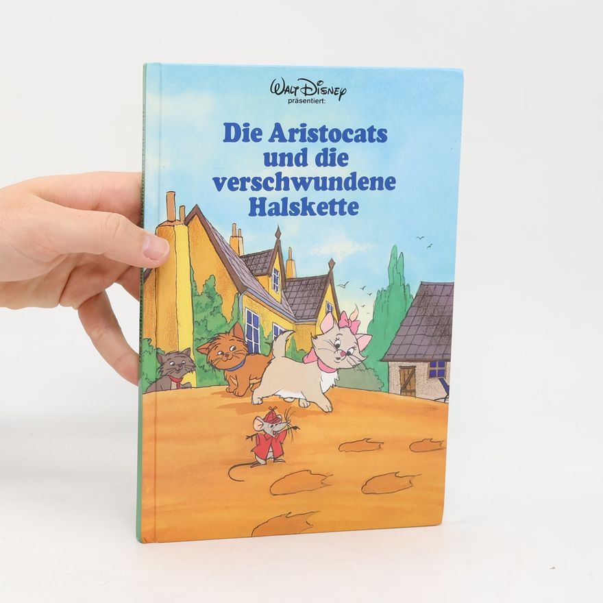 Various authors Die Aristocats und die verschwundene Halskette