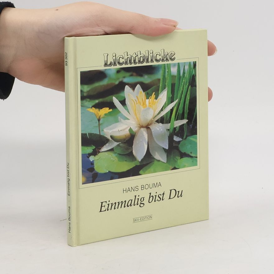 Hans Bouma Einmalig bist Du