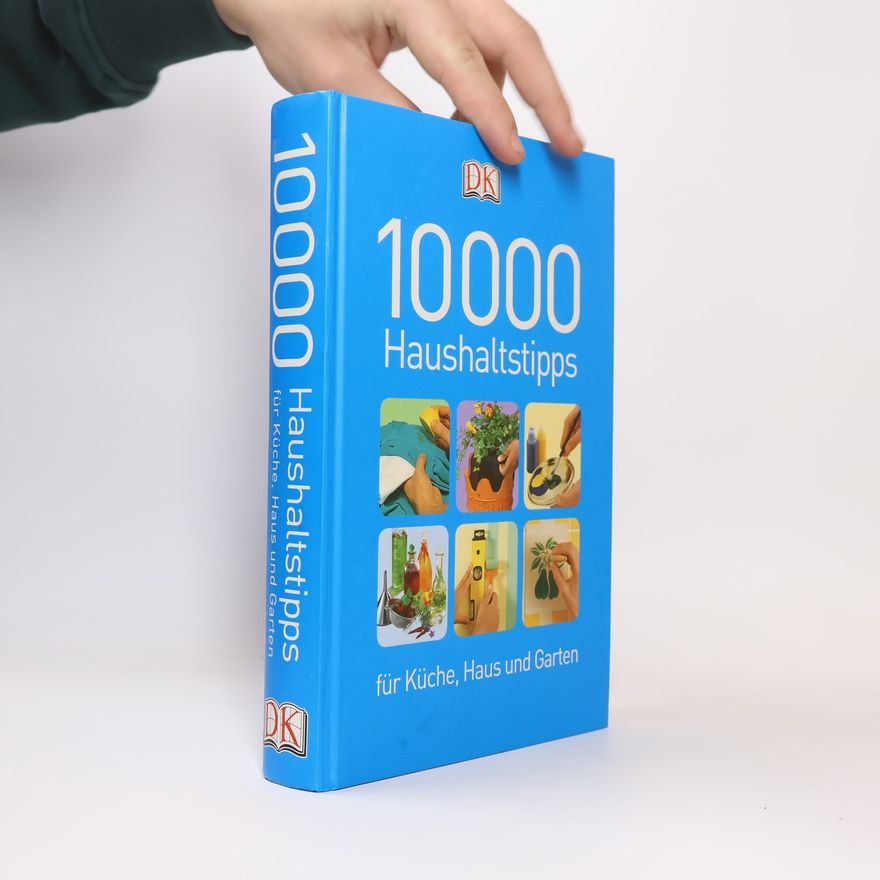 Julian Cassel 10000 Haushaltstipps für Küche, Haus und Garten