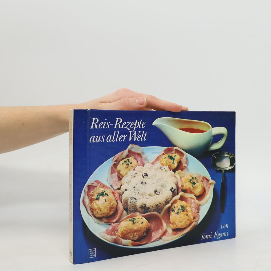 Tomi Egami Reis-Rezepte aus aller Welt