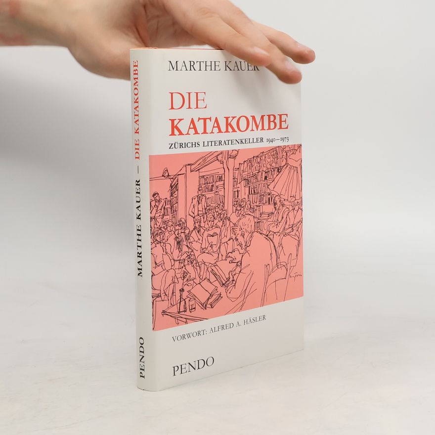 Alfred A. Häsler Die Katakombe