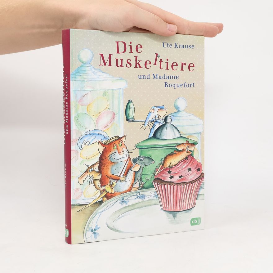 Ute Krause Die Muskeltiere und Madame Roquefort