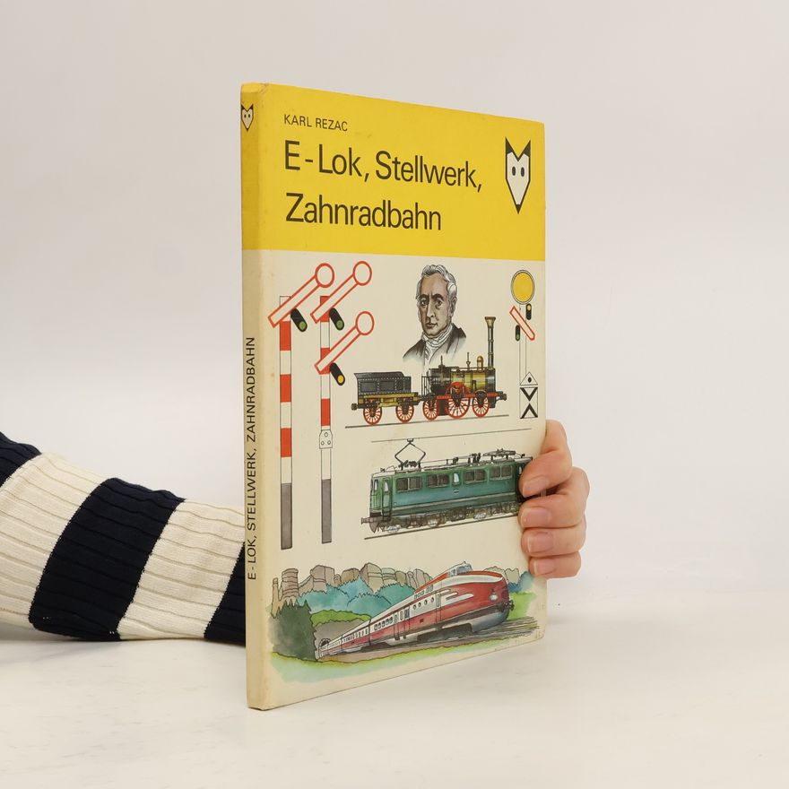 Karl Rezac E-Lok, Stellwerk, Zahnradbahn