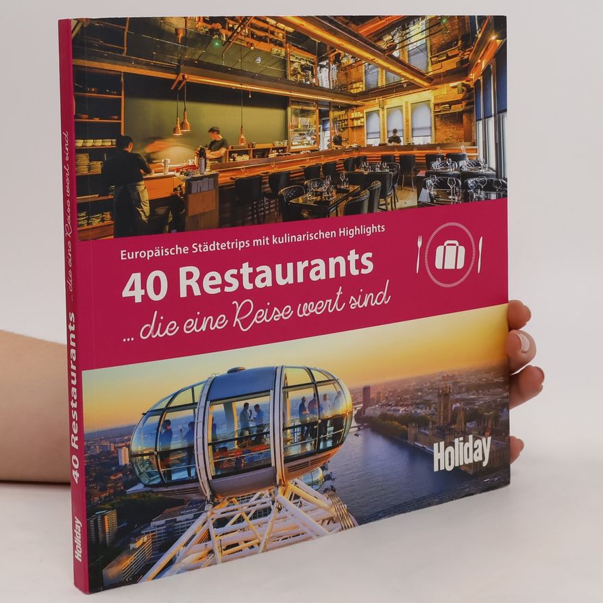 Wolfgang Rössig 40 Restaurants ... die eine Reise wert sind