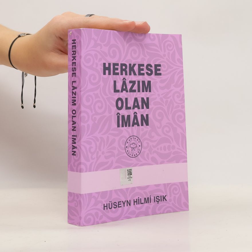 Hüseyn Hilmi Işık  Herkese Lazım Olan İman
