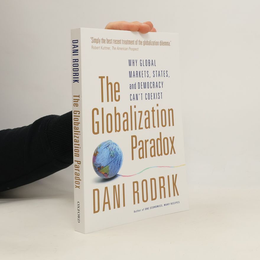 Dani Rodrick The Globalization Paradox