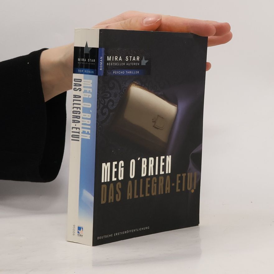 Meg O'Brien Das Allegra-Etui. Roman. Deutsche Erstveröffentlichung