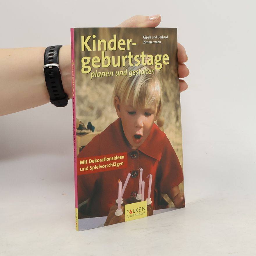 Gisela Zimmermann Kindergeburtstage planen und gestalten