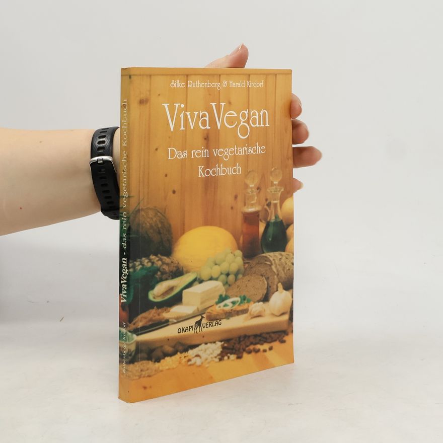 Harald Kirdorf Viva Vegan das rein vegetarische kochbuch