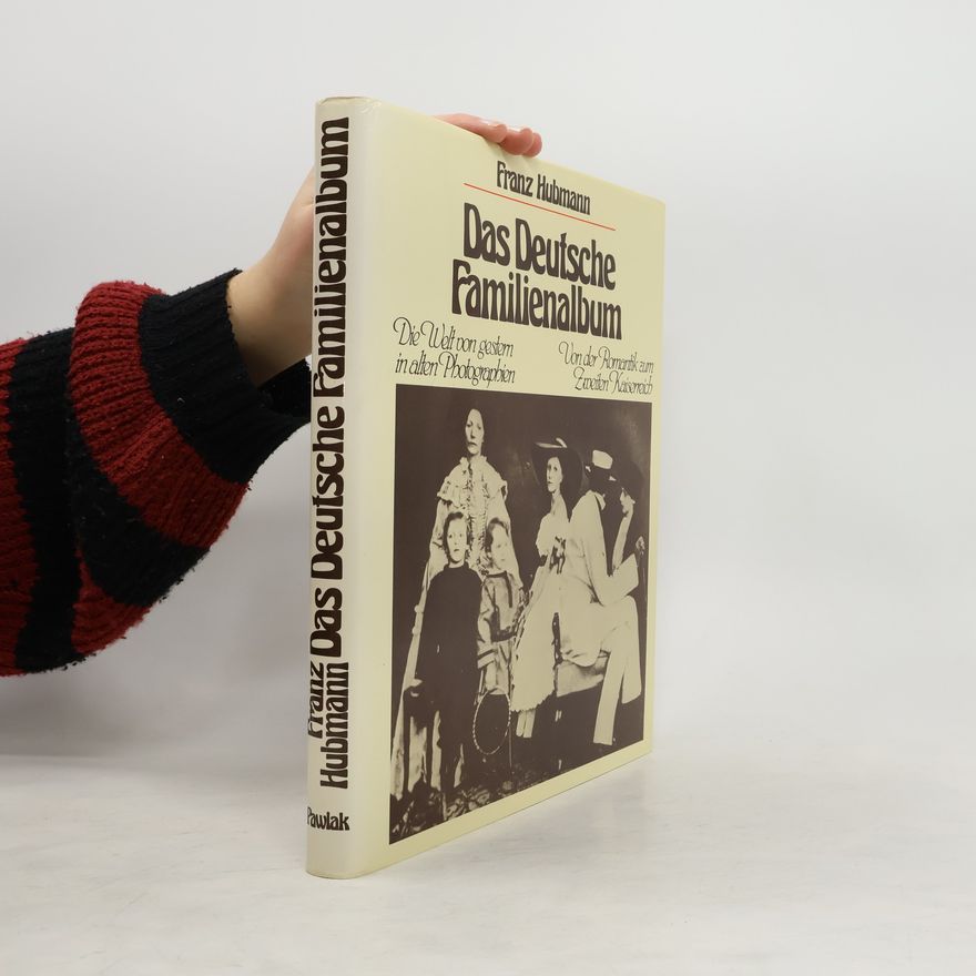 Franz Hubmann Das deutsche Familienalbum