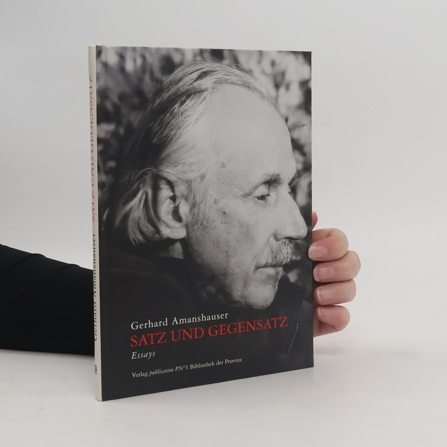 Gerhard Amanshauser Satz und Gegensatz