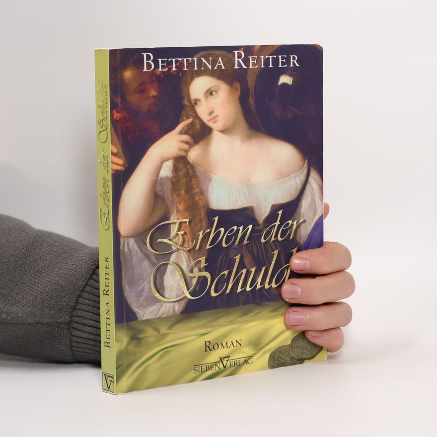 Bettina Reiter Erben der Schuld