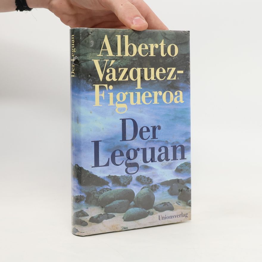 Alberto Vázquez Figueroa Der Leguan