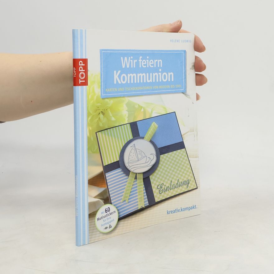 Helene Ludwig kreativ.kompakt.: Wir feiern Kommunion