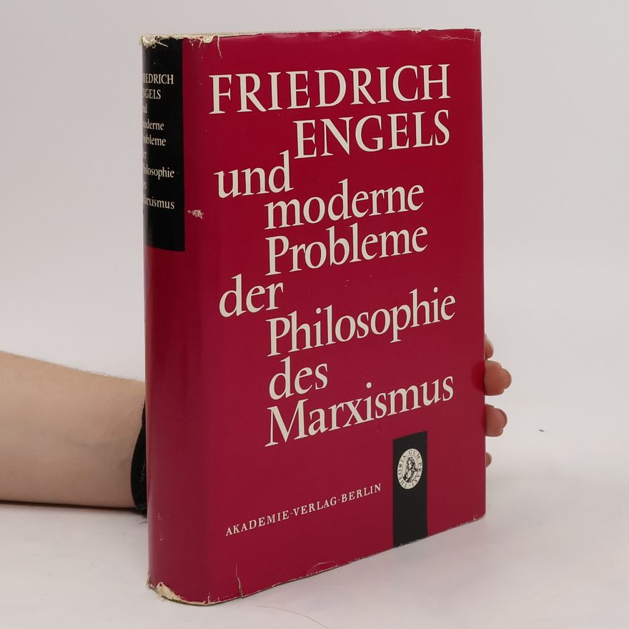 Matthäus Klein Friedrich Engels und moderne Probleme der Philosophie des Marxismus