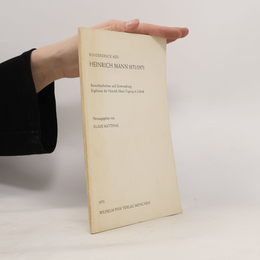 Klaus Matthias Heinrich Mann 1871/1971: Bestandsaufnahme und Untersuchung