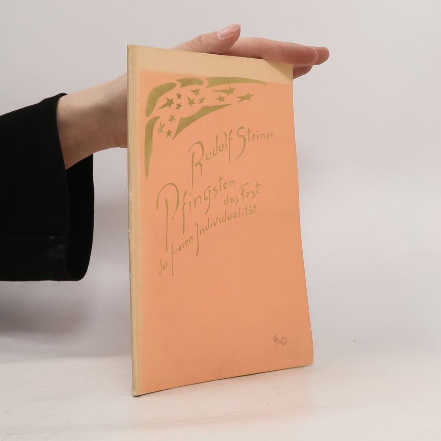 Rudolf Steiner Pfingsten das Fest der freien Individualität