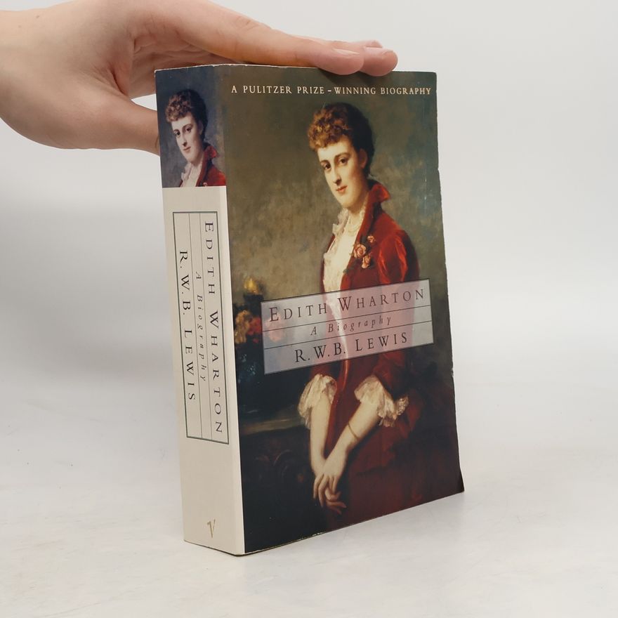 R. W. B. Lewis Edith Wharton