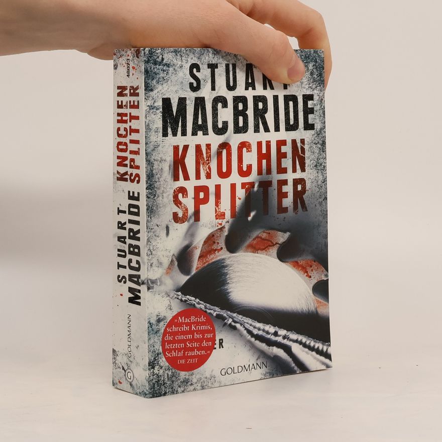 Stuart MacBride Knochensplitter
