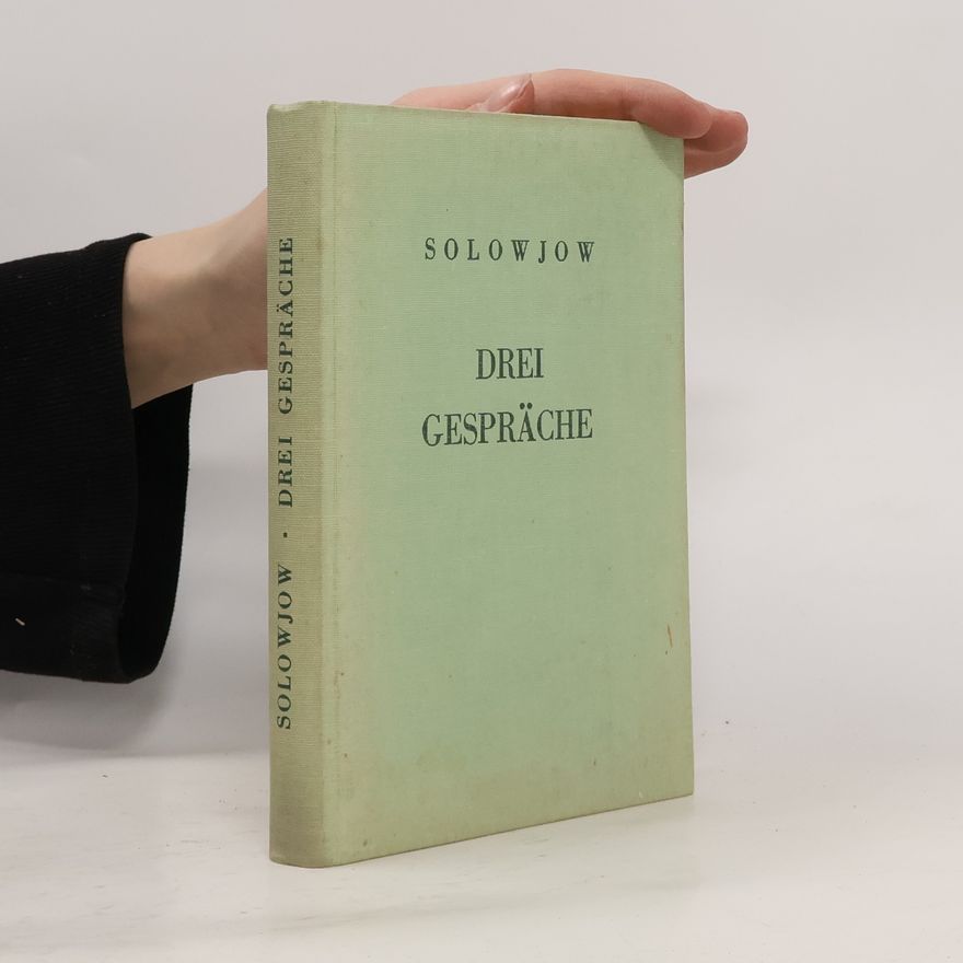 Wladimir Sergejewitsch Solowjow Drei Gespräche