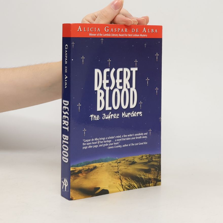 Alicia Gaspar de Alba Desert Blood