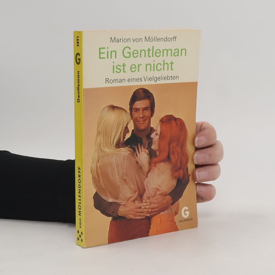 Marion von Möllendorff Ein Gentleman ist er nicht