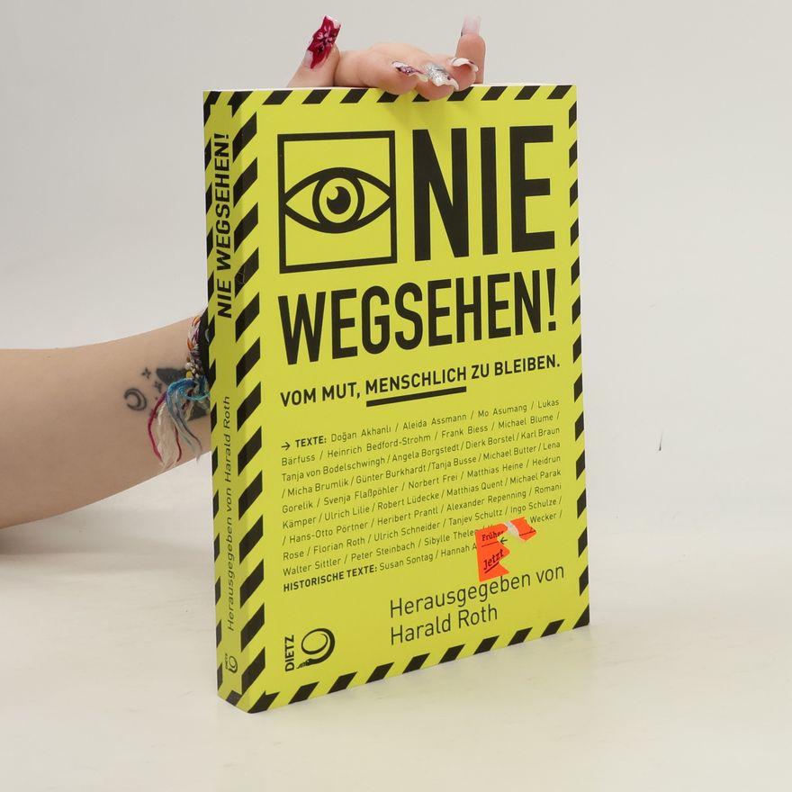 Harald Roth Nie wegsehen