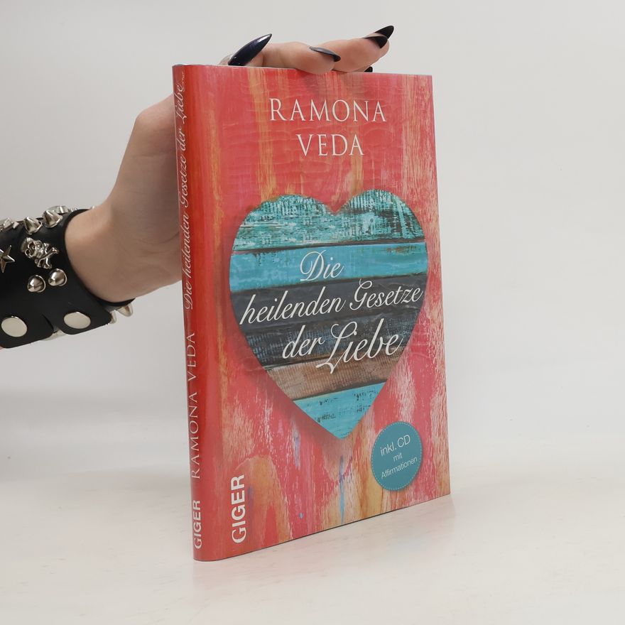 Ramona Veda Die heilenden Gesetze der Liebe